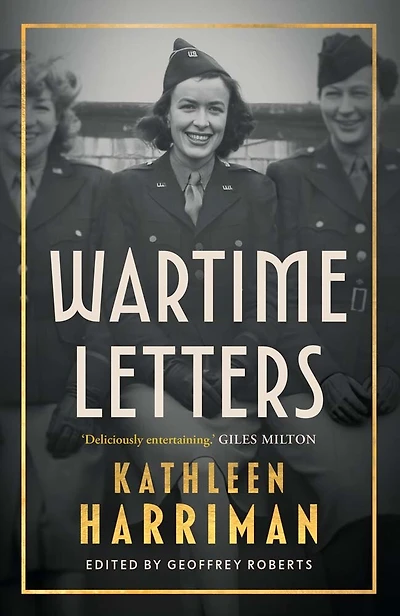 Wartime Letters: London and Moscow 1941-1945