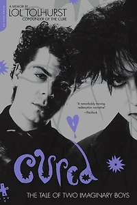 Cured: The Tale Of Two Imaginary Boys