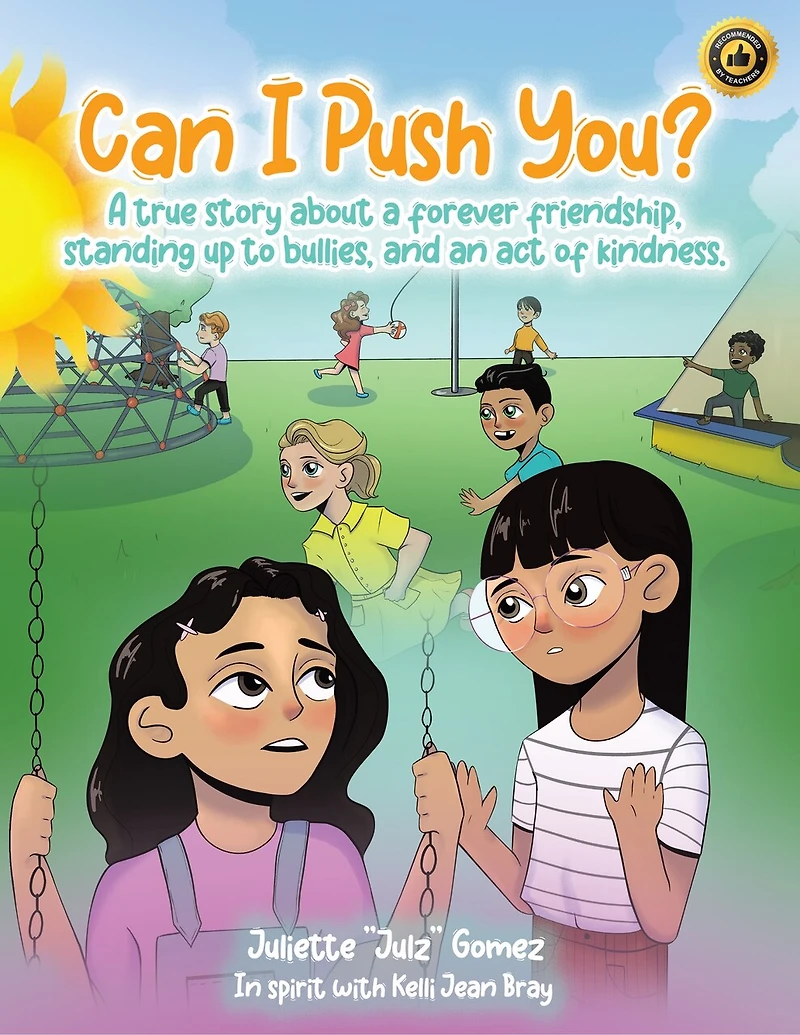 Can I Push You?: A story about a forever friendship, standing up to bullies, and an act of kindness