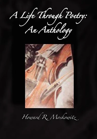 A Life Through Poetry: An Anthology