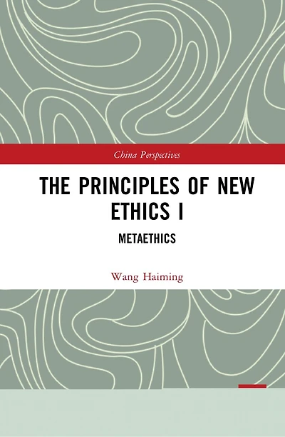 The Principles of New Ethics I: Meta-ethics