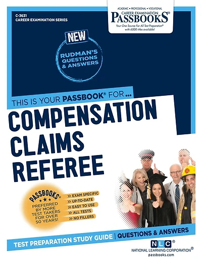 Compensation Claims Referee (C-3631): Passbooks Study Guide