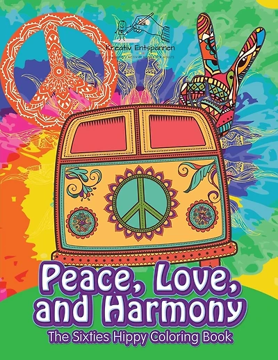 Peace, Love, and Harmony: The Sixties Hippy Coloring Book