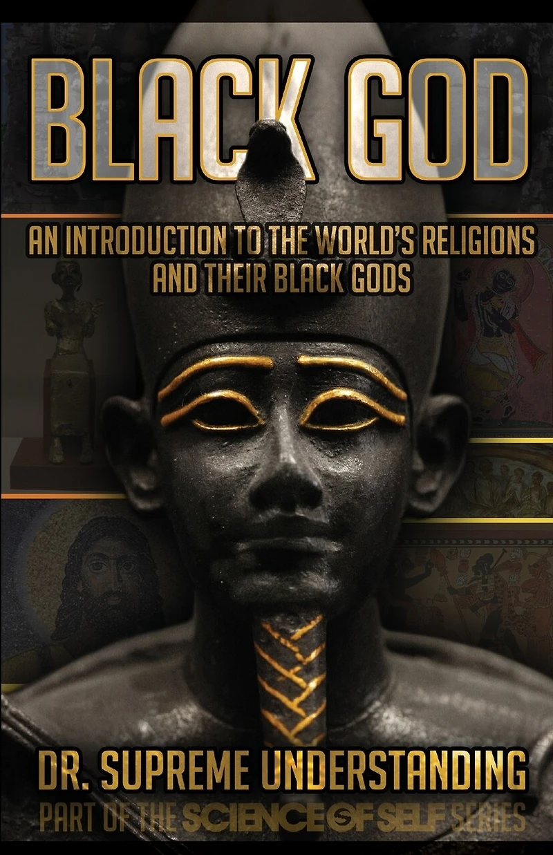 Black God: An Introduction to the World's Religions and Their Gods