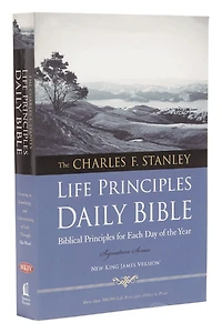 NKJV, Charles F. Stanley Life Principles Daily Bible, Paperback: Holy New King James Version