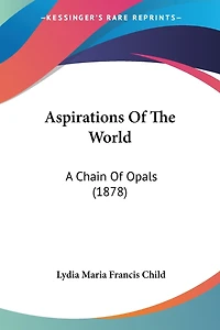 Aspirations Of The World: A Chain Of Opals (1878)
