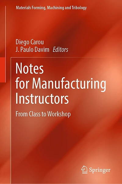 Notes for Manufacturing Instructors: From Class to Workshop