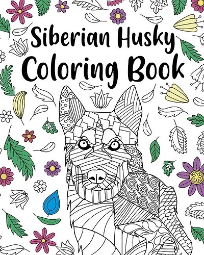 Siberian Husky Coloring Book: Adult Coloring Book, Dog Lover Gift, Floral Mandala Coloring Pages