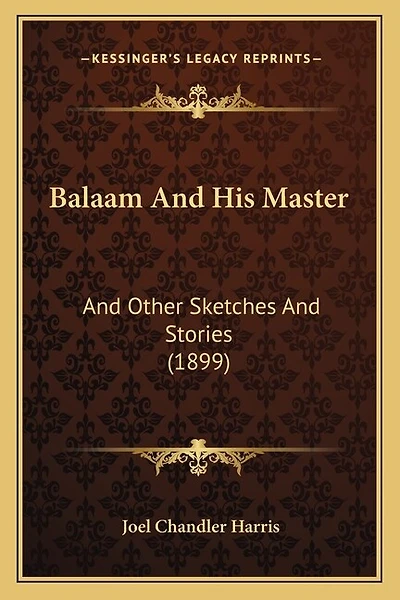 Balaam And His Master: And Other Sketches And Stories (1899)