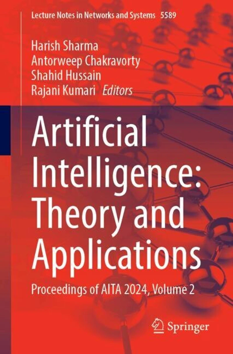 Artificial Intelligence: Theory and Applications: Proceedings of AITA 2024, Volume 2