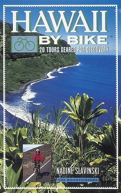 Hawaii By Bike: 20 Tours Geared for Discovery