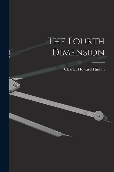The Fourth Dimension