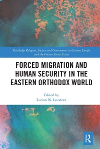 Forced Migration and Human Security the Eastern Orthodox World