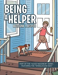 Being a Helper: Part of the "Good Neighbor" Series - Featuring "Wheelhouse Kids"