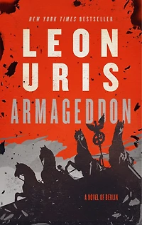 Armageddon: A Novel Of Berlin