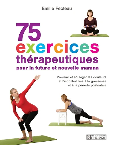 75 exercices thérapeutique pour la future maman