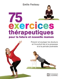 75 exercices thérapeutique pour la future maman