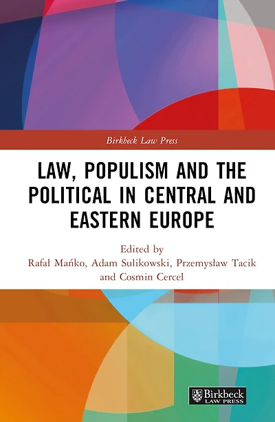 Law, Populism, and the Political Central Eastern Europe