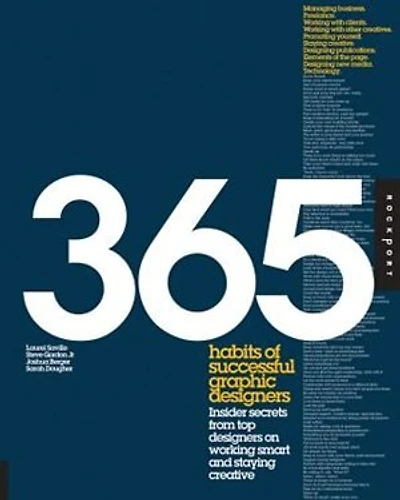 365 Habits of Successful Graphic Designers: Insider Secrets from Top Designers on Working Smart and Staying Creative