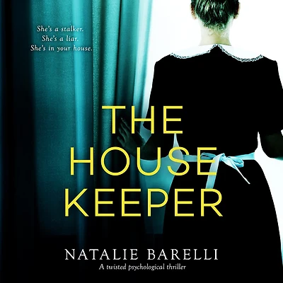 The Housekeeper: A twisted psychological thriller