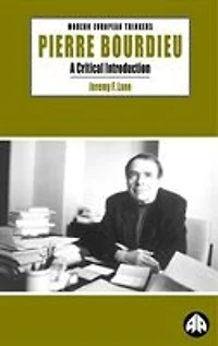 Pierre Bourdieu: A Critical Introduction