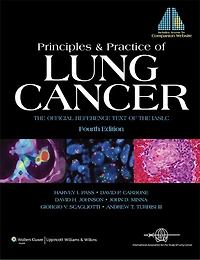 Principles and Practice of Lung Cancer: The Official Reference Text Of The International Association For The Study Of Lung Cancer (iaslc)