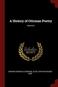 A History of Ottoman Poetry; Volume 2