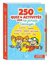 250 quiz & activités pour ne jamais t'ennuyer