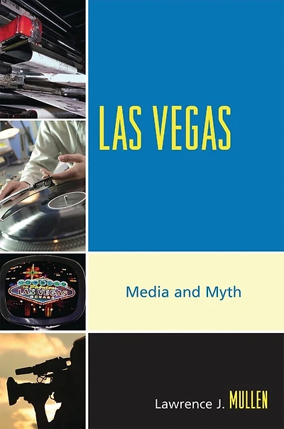 Las Vegas: Media and Myth