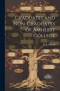 Graduates and Non-Graduates of Amherst College