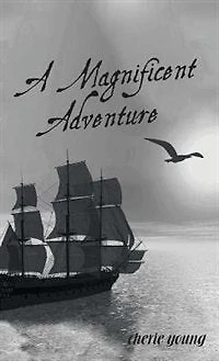 A Magnificent Adventure: When He Who is Invisible at the Helm