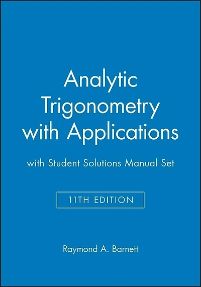 Analytic Trigonometry with Applications 11e with Student Solutions Manual Set