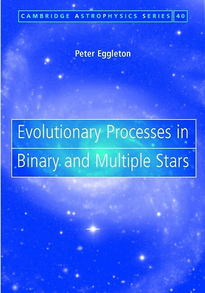 Evolutionary Processes Binary and Multiple Stars