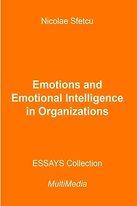 Emotions and Emotional Intelligence in Organizations