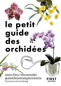 Le petit guide des orchidées: 70 espèces à découvrir