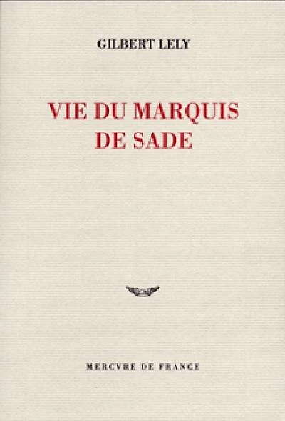 Vie du marquis de Sade