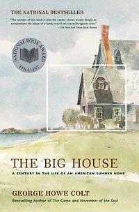 the Big House: A Century Life of an American Summer Home