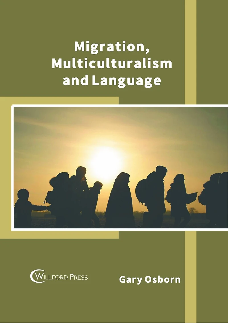 Migration, Multiculturalism and Language
