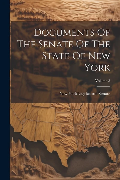 Documents Of The Senate Of The State Of New York; Volume