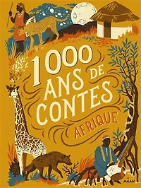 1.000 ans de contes: Afrique