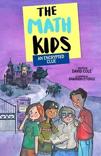 An Encrypted Clue: The Math Kids (Book 4)