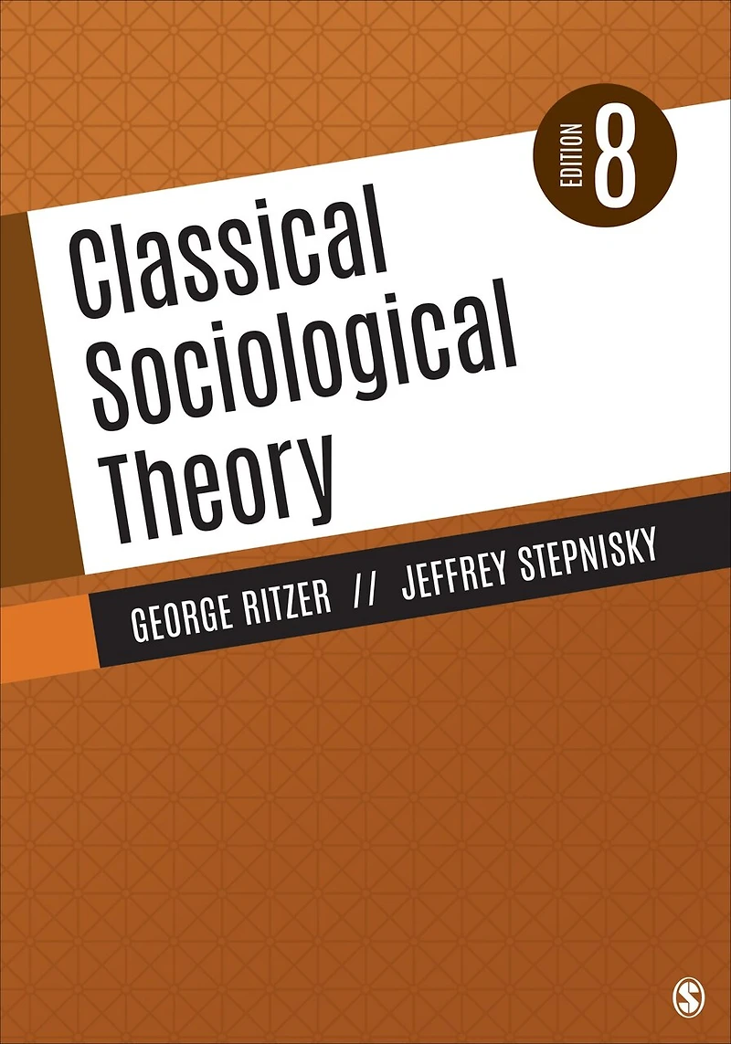 CLASSICAL SOCIOLOGICAL THEORY
