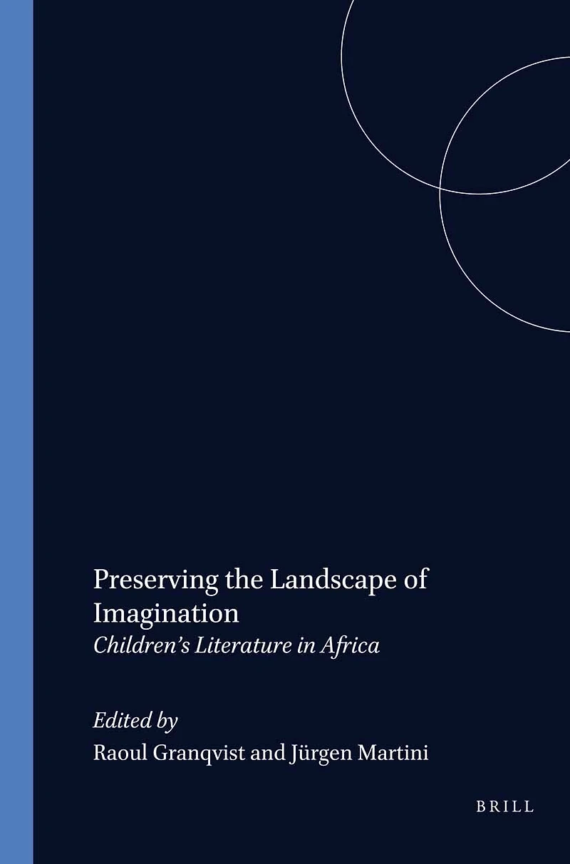 Preserving the Landscape of Imagination: Children’s Literature in Africa