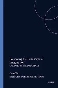 Preserving the Landscape of Imagination: Children’s Literature in Africa