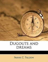Dugouts and Dreams