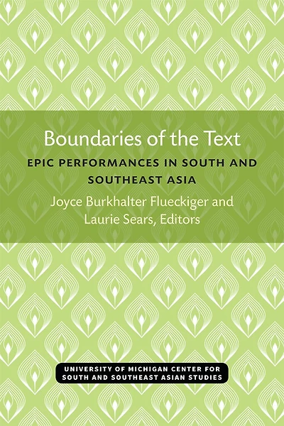 Boundaries of the Text: Epic Performances in South and Southeast Asia