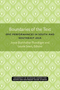 Boundaries of the Text: Epic Performances in South and Southeast Asia