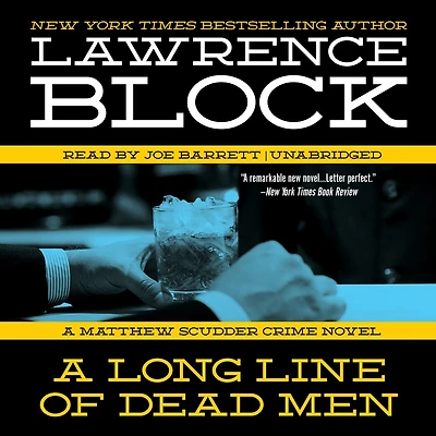 A Long Line of Dead Men: Matthew Scudder Novel