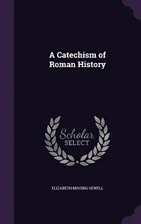A Catechism of Roman History