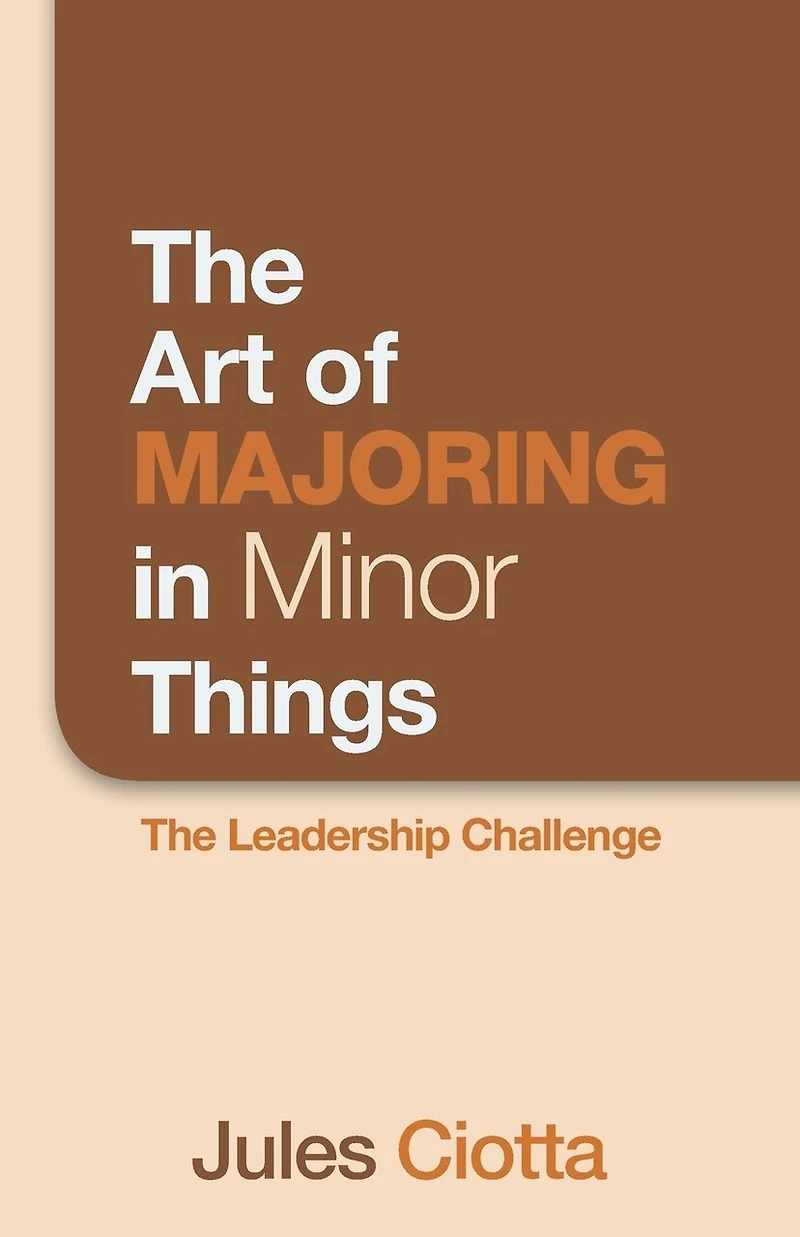The Art of Majoring Minor Things: Leadership Challenge